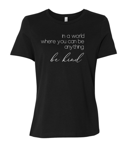 In a World Where you can Be Anything  Ladies Short Sleeve T-Shirt