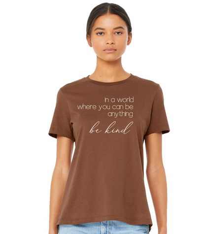 In a World Where you can Be Anything  Ladies Short Sleeve T-Shirt