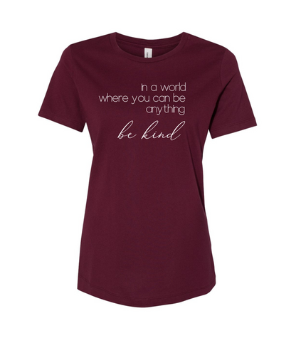 In a World Where you can Be Anything  Ladies Short Sleeve T-Shirt