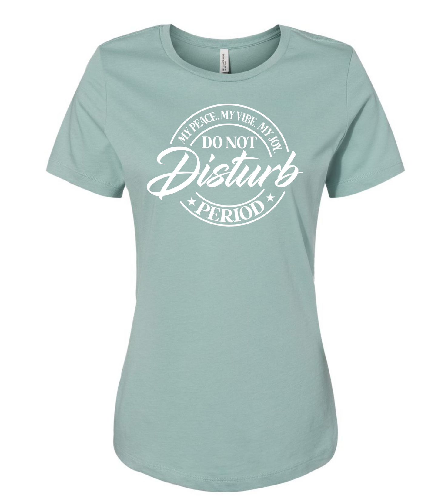 Do Not Disturb Ladies Short Sleeve T-Shirt