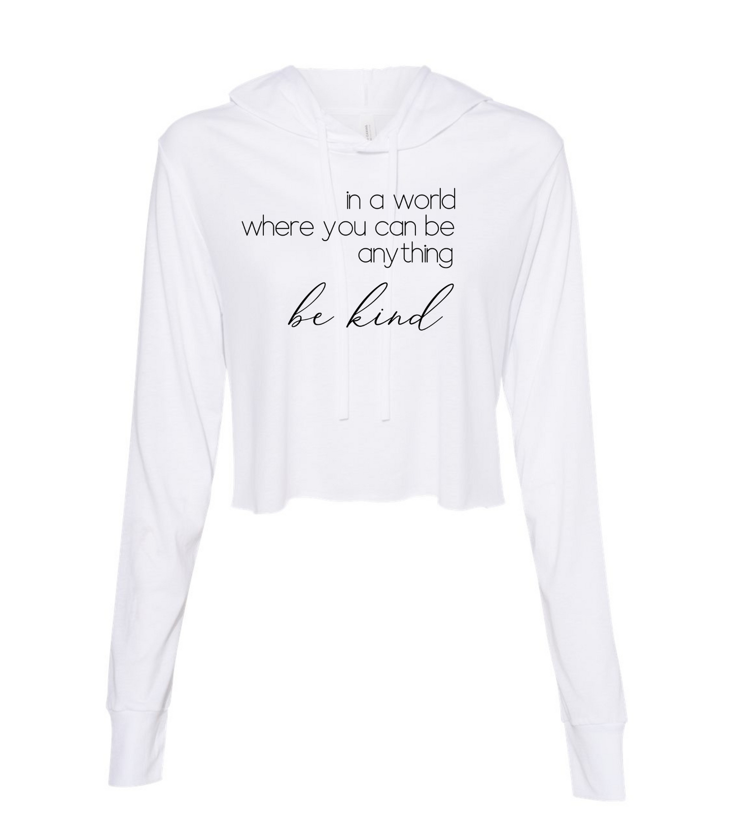 In a World Where you can Be Anything  Ladies Long Sleeve Cropped T-Shirt