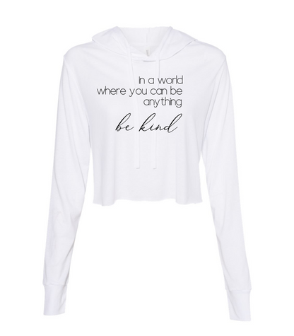 In a World Where you can Be Anything  Ladies Long Sleeve Cropped T-Shirt