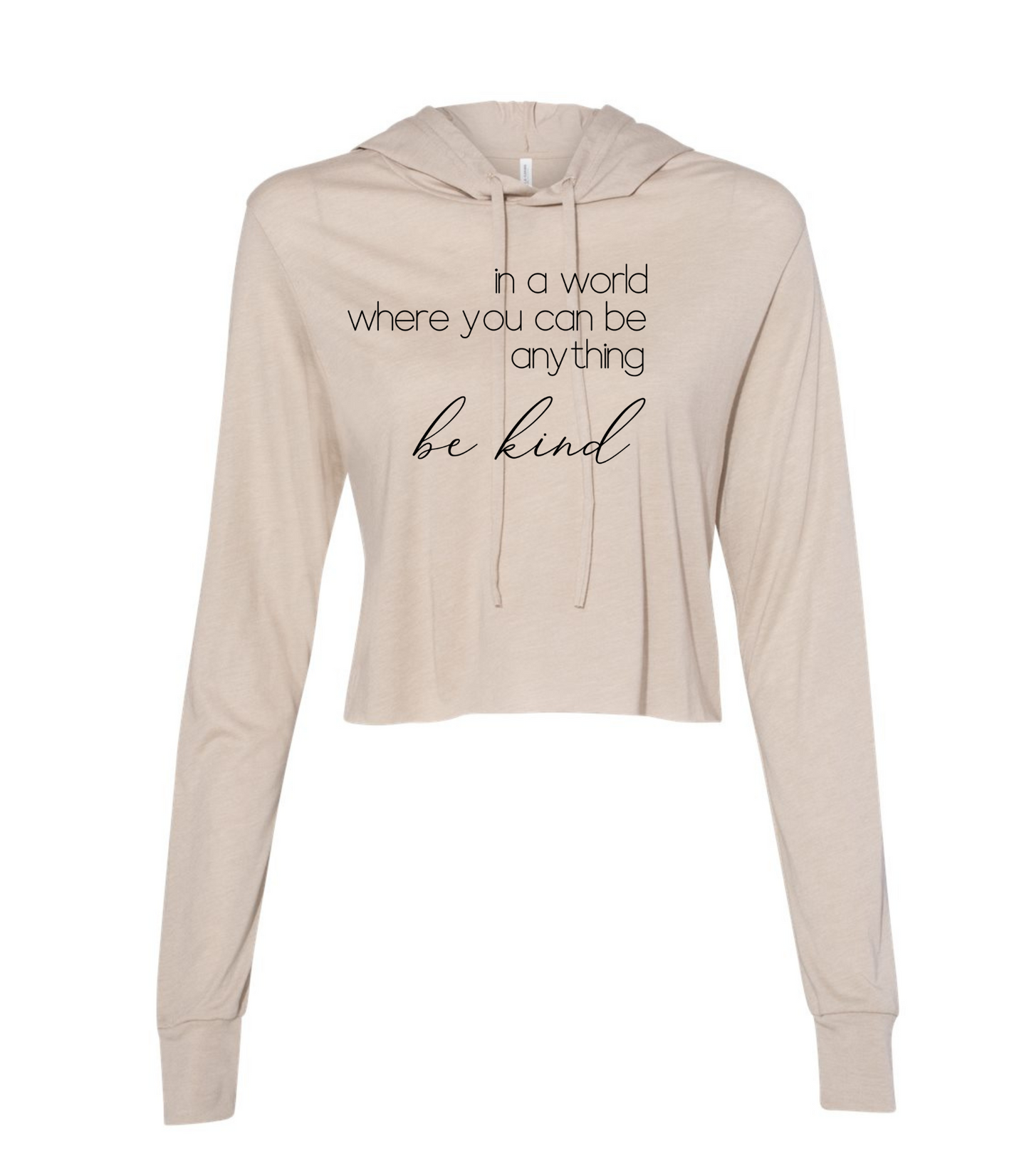 In a World Where you can Be Anything  Ladies Long Sleeve Cropped T-Shirt