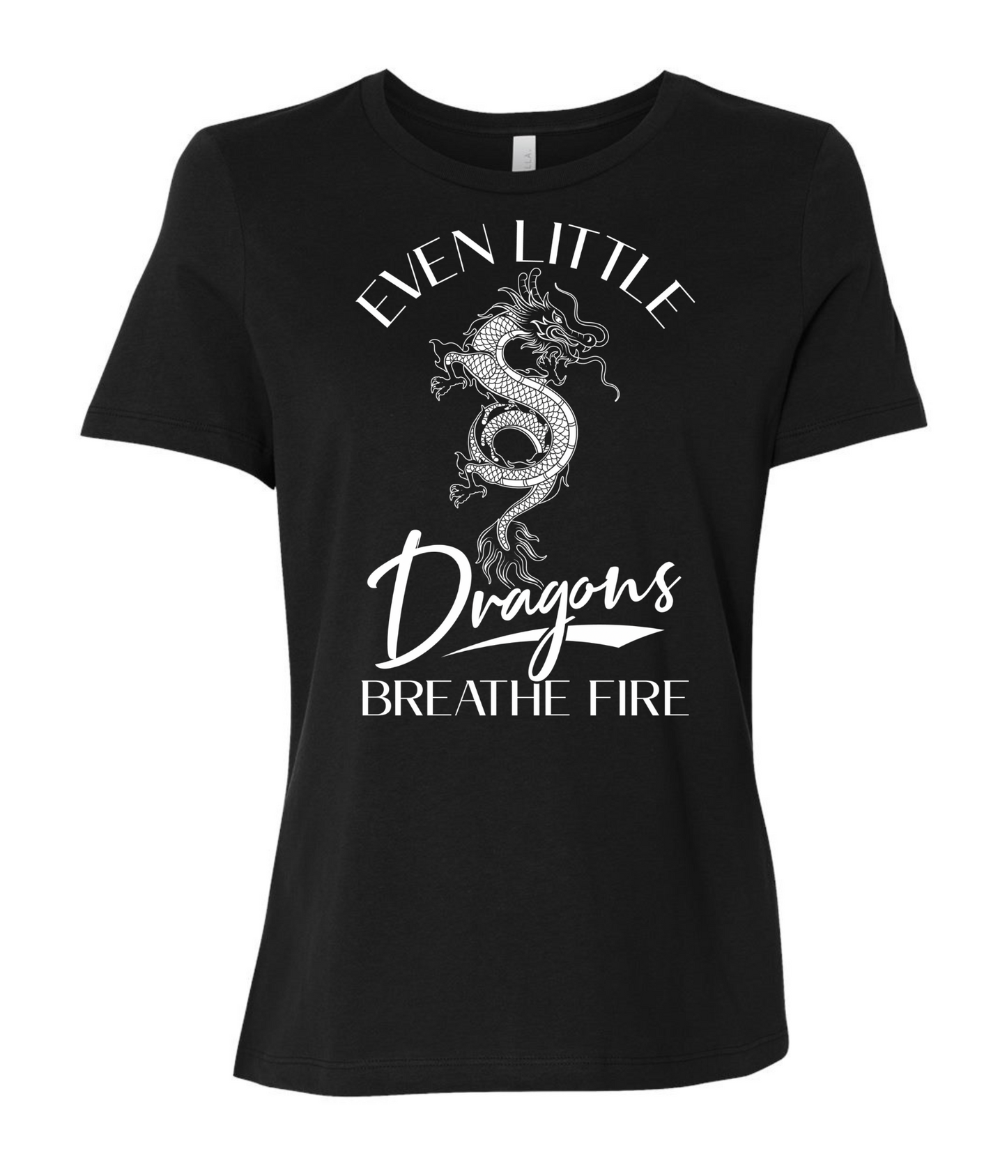 Even Little Dragons Breathe Fire Ladies Short Sleeve T-Shirt