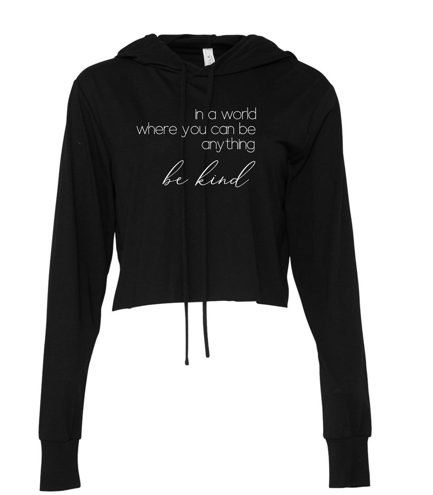In a World Where you can Be Anything  Ladies Long Sleeve Cropped T-Shirt